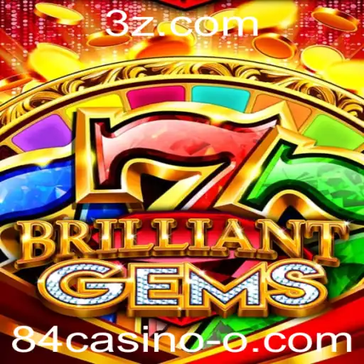 84casino - BrilliantGems: Um Novo Jogo de Azar Surpreendente na Era Digital