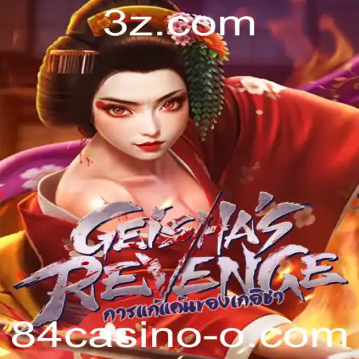84casino - GeishasRevenge: Descubra a Mística Aventura do 84casino