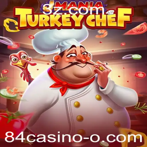 84casino - Descubra o Mundo Divertido de JManiaTurkeyChef: Um Mergulho nas Regras e Introdução ao Jogo