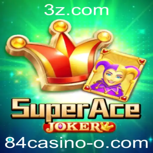 Descubra o Entusiasmante Mundo de SuperAceJoker no 84casino