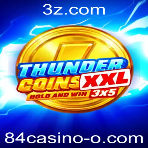 84casino - Explorando ThunderCoinsXxl: Uma Aventura no Mundo de 84casino
